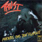 Trust : Prends Pas Ton Flingue